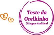 Teste da Orelhinha